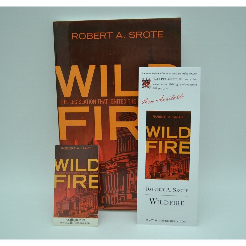 Wildfire: The Legislation That Ignited the..., Paperback, SIGNED Robert A. Srote